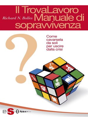 cover image of Il TrovaLavoro. Manuale di sopravvivenza